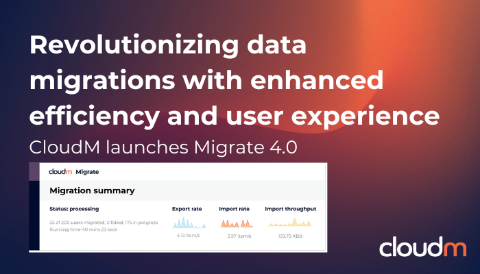 CloudM launches CloudM Migrate 4.0